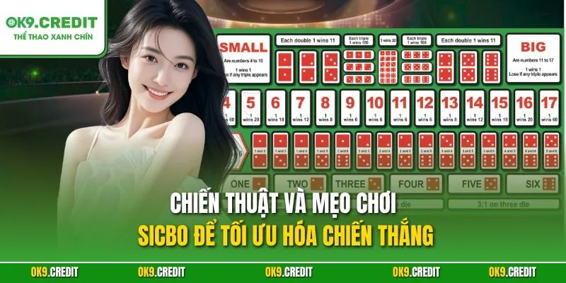 Sicbo OK9 – Chinh Phục Xúc Xắc, Săn Thưởng Lớn Mỗi Ngày 4 Chiến thuật và mẹo chơi Sicbo để tối ưu hóa chiến thắng